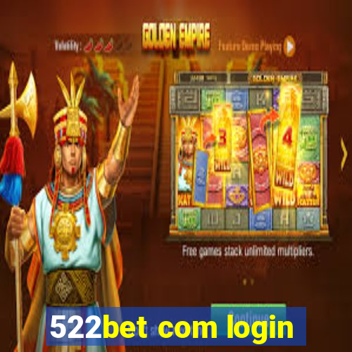 522bet com login